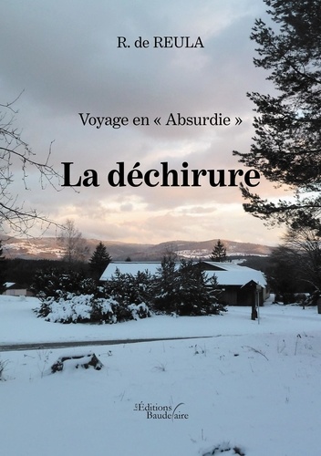 Voyage en "Absurdie". La déchirure