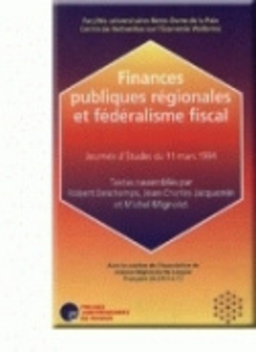 R. Deschamps et Michel Mignolet - Finances publiques regionales et federalisme fiscal.
