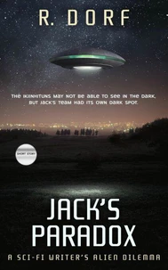Jack's Paradox   A Sci-Fi Writer’s Alien Dilemma