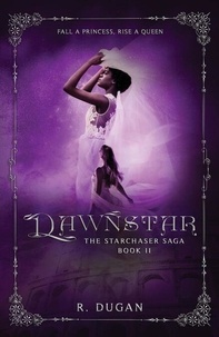 Télécharger des livres google books pdf Dawnstar - The Starchaser Saga, #2