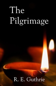  R. E. Guthrie - The Pilgrimage.