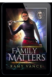  R.E. Vance - Family Matters - Mortality Bites, #2.