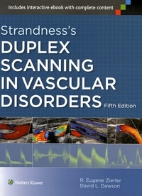 R. Eugene Zierler et David L. Dawson - Strandness's Duplex Scanning in Vascular Disorders.