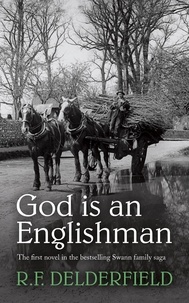 R. F. Delderfield - God is an Englishman.