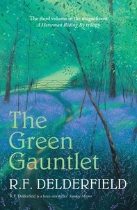 R. F. Delderfield - The Green Gauntlet.