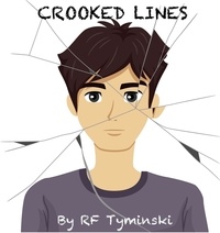  R.F. Tyminski - Crooked Lines - Rowdy Times, #1.