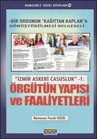 İzmir Askeri Casusluk 1: Örgütün Yapısı ve Faaliyetleri