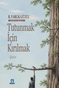 Tutunmak İçin Kırılmak - Şiirler