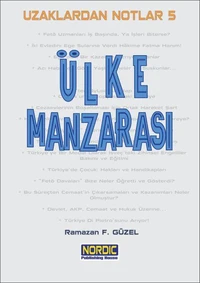 Uzaklardan Notlar 5: Ülke Manzarası