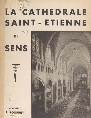 La cathédrale Saint-Étienne de Sens