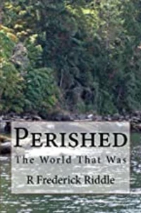 Perished The World That Was