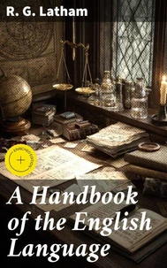 A Handbook of the English Language