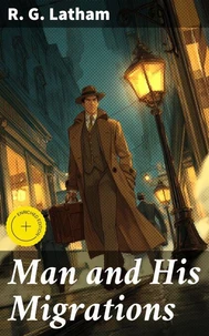 Man and His Migrations