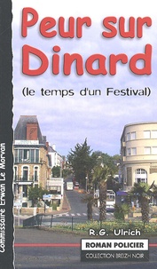 R-G Ulrich - Peur sur Dinard - Le temps d'un festival.