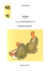 R-H Blyth - Haïku - Tome 1, La culture orientale.