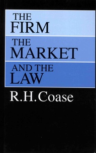 R-H Coase - The Firm, the Market, and the Law.