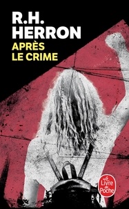 R. H. Herron - Après le crime.