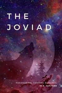  R.H Jupiter - The Joviad - Paranormal Vampire Romance, #1.