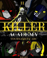 Killer Academy Book II : Tournament Arc