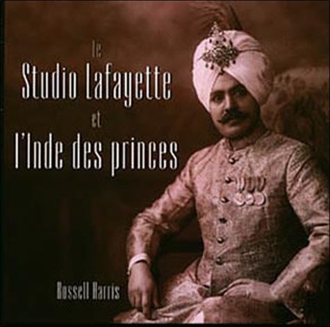 R Harris - Studio Lafayette et l'Inde des princes.