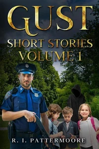 Gust Short Stories Volume 1