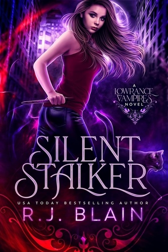  R.J. Blain - Silent Stalker - Lowrance Vampires, #2.
