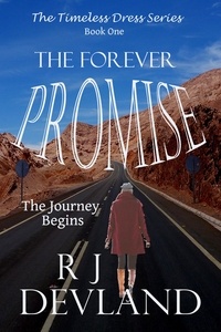  R J Devland - The Forever Promise - The Timeless Dress Series, #1.