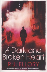 R. J. Ellory - A Dark and Broken Heart.