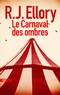 R. J. Ellory - Le carnaval des ombres.