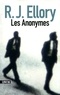 R. J. Ellory - Les Anonymes.