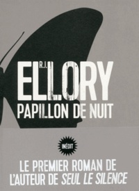 R. J. Ellory - Papillon de nuit.