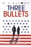 R. J. Ellory - Three Bullets.