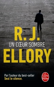 R. J. Ellory - Un coeur sombre.