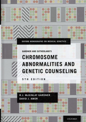 Gardner and Sutherland's. Chromosome Abnormalities and Genetic Counseling 5th edition