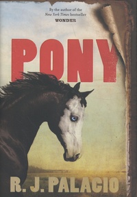 R-J Palacio - Pony.