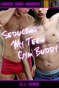 Seducing My Teen Gym Buddy