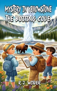 Mystery in Yellowstone: The Boiling Code
