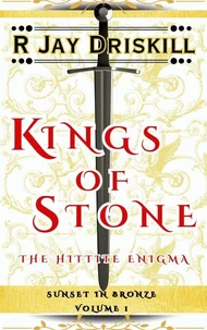 Kings of Stone: The Hittite Enigma