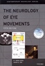 R. John Leigh et David S. Zee - The Neurology of Eye Movements.