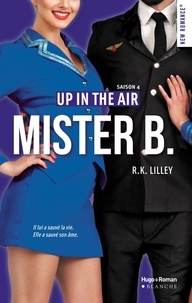 R. K. Lilley et R.K. Lilley - Mister B Up in the air Saison 4.