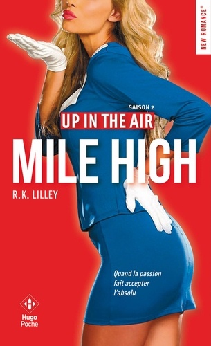 R. K. Lilley - Up in the air Tome 2 : Mile high.