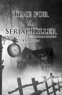 Time For A Serial Killer