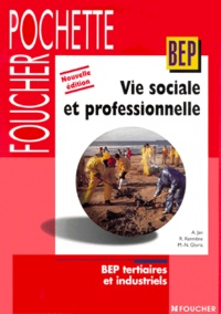 R Kermène et A Jan - Vie sociale et professionnelle BEP tertiaires et industriels. - Edition 2000.