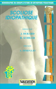 R Kohler et J Berard - Scoliose idiopathique.
