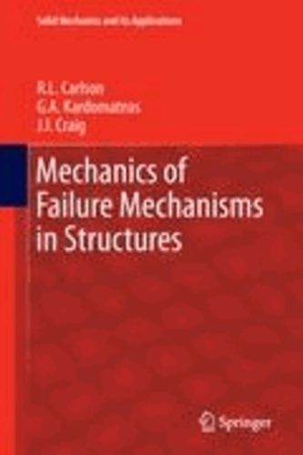 R. L. Carlson et G. A. Kardomateas - Mechanics of Failure Mechanisms in Structures.