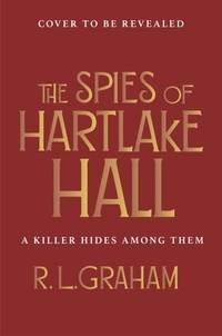 R. L. Graham - The Spies of Hartlake Hall.