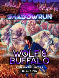 Shadowrun: Wolf &amp; Buffalo