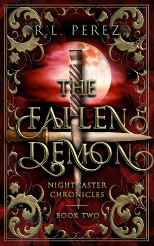  R.L. Perez - The Fallen Demon - Nightcaster Chronicles, #2.