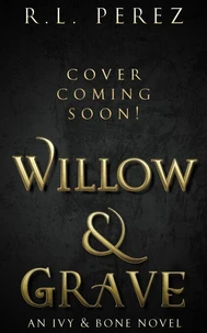 Willow &amp; Grave
