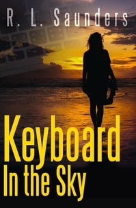  R. L. Saunders - Keyboard in the Sky - Parody &amp; Satire, #1.